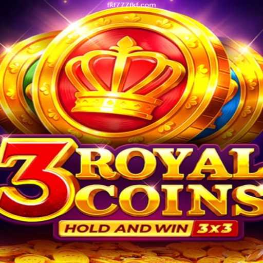 Discover the Thrills of 3royalcoins at FKF777.com Cassino Online