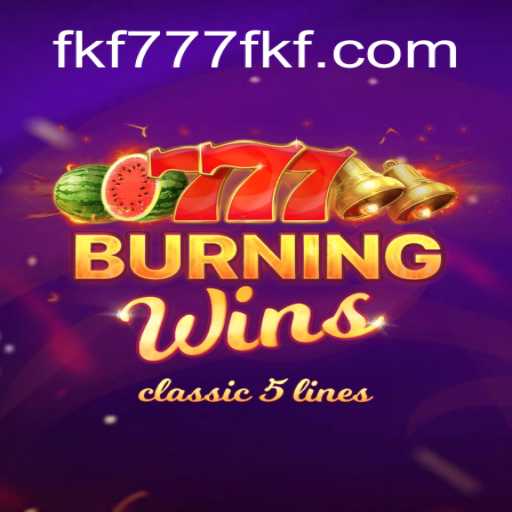 Discover the Excitement of BurningWins at FKF777.com Cassino Online