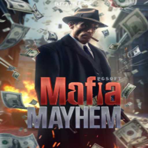 MafiaMayhem: Dive into the World of Strategy and Intrigue with FKF777.com Cassino Online