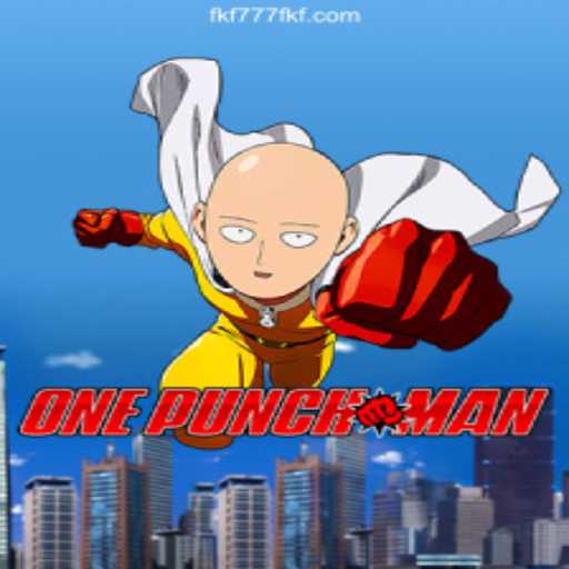 Exploring OnePunchMan: An Immersive Gaming Experience at FKF777.com Cassino Online